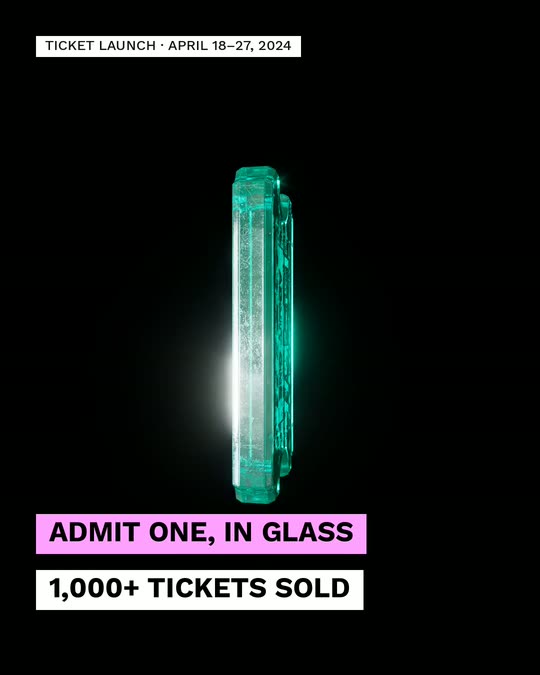 Carousel slide: the glowing glass ticket on black, chips reading Admit one in glass, 1,000+ tickets sold